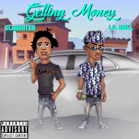 Getting Money (feat. Lil Quill) | Boomplay Music