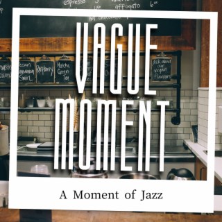 A Moment of Jazz