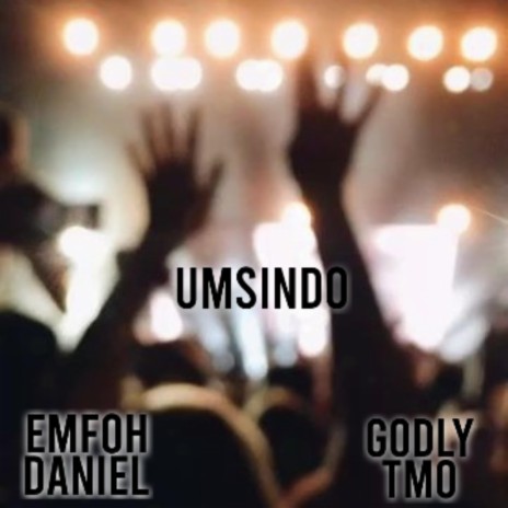 Umsindo ft. GodlyTMO | Boomplay Music