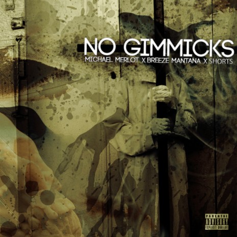 No Gimmicks ft. Shorts & Michael Merlot | Boomplay Music