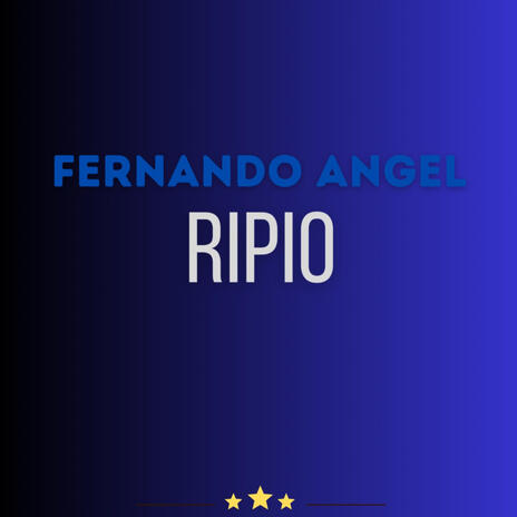 Ripio (Fernando Angel) | Boomplay Music