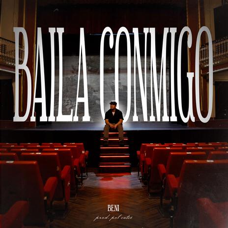 Baila Conmigo ft. Beni | Boomplay Music