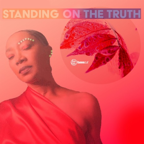 Standing On The Truth | Boomplay Music
