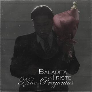 Baladita Triste lyrics | Boomplay Music