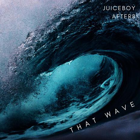 That Wave ft. After8 | Boomplay Music