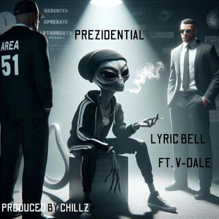 PREZIDENTIAL ft. V-Dale lyrics | Boomplay Music