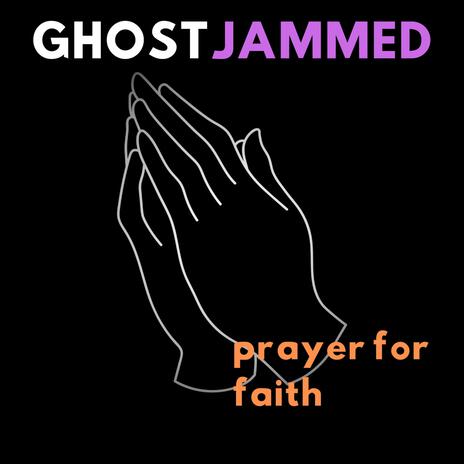 Prayer for Faith | Boomplay Music