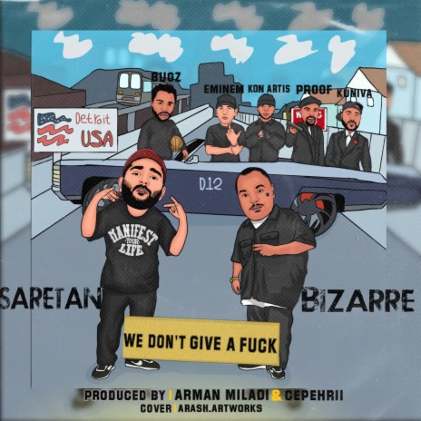 We Don't Give a Fuck ft. Bizarre | Boomplay Music