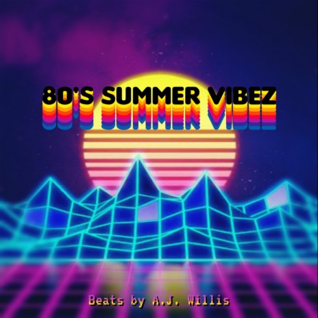 80's Summer Vibez