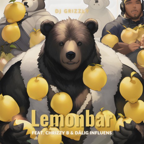Lemonbar ft. Chrizzy B & Dålig Influens | Boomplay Music