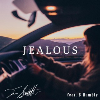 Jealous ft. B.Khalil lyrics | Boomplay Music