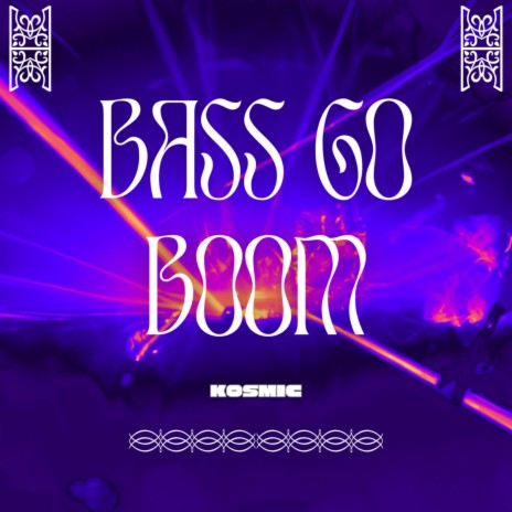 Bass Go Boom