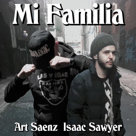 Mi Familia (feat. Isaac Sawyer) | Boomplay Music