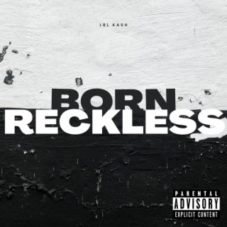 Born Reckless