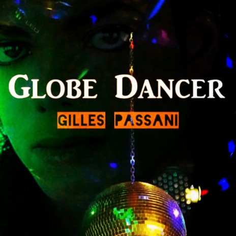 Globe Dancer | Boomplay Music