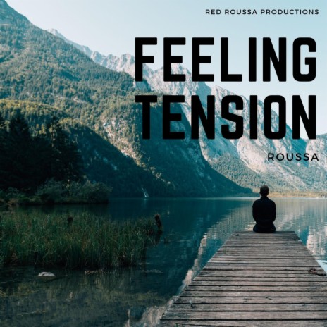 Feeling Tension | Boomplay Music