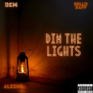 Dim The Lights (feat. Alkxmi & Hello Dapp)