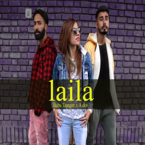 Laila (feat. Adot) | Boomplay Music