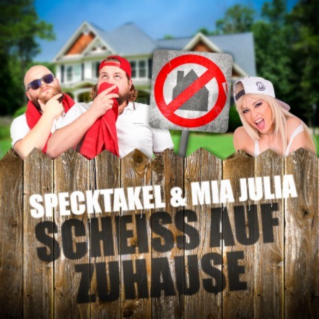 Scheiss auf Zuhause ft. Mia Julia | Boomplay Music