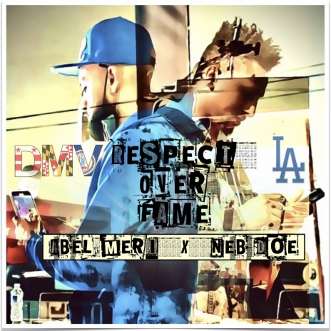 Respect Over Fame ft. Neb Doe | Boomplay Music