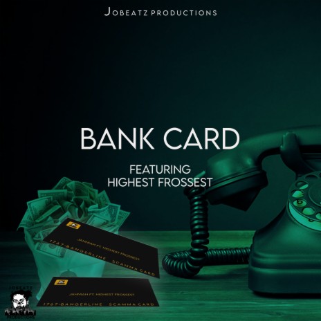 Bank Card ft. Highest Frossest | Boomplay Music