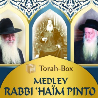 Medley Rabbi 'Haim Pinto