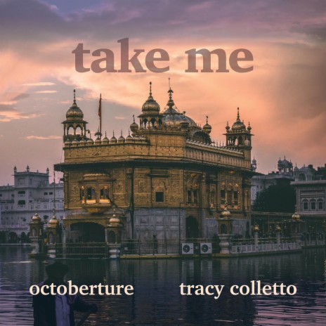 Take Me ft. Tracy Colletto | Boomplay Music