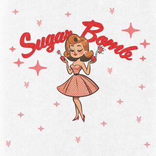 Sugar Bomb lyrics | Boomplay Music