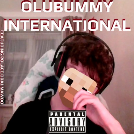 OLUBUMMY INTERNATIONAL ft. polace, DRAJ & Mawoo