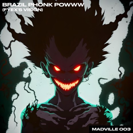 BRAZIL PHONK POWWW (FYEX'S VISION) ft. Nulteex | Boomplay Music