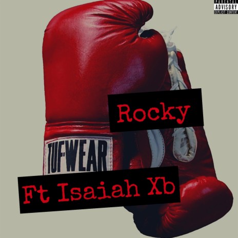 Rocky ft. Isaiah XB | Boomplay Music