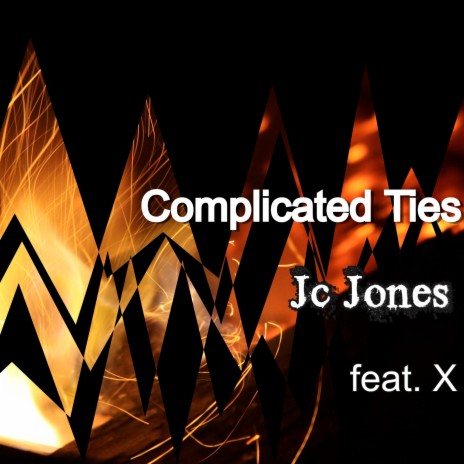 Complicated Ties ft. X | Boomplay Music