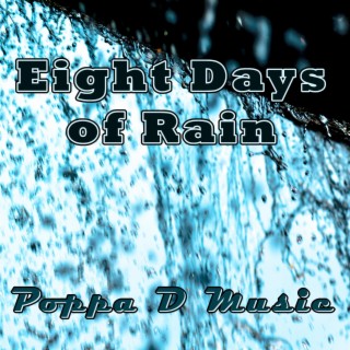 Eight Days Of Rain