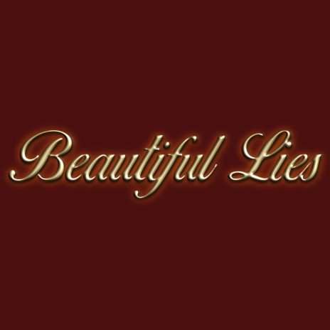 Beautiful Lies | Boomplay Music