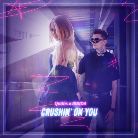 Crushin' on you ft. IRAIDA | Boomplay Music