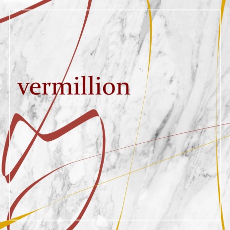 Vermillion | Boomplay Music