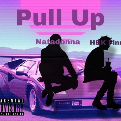 Pullin' Up (feat. HBK Finn)