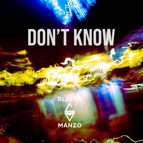 Don't Know | Boomplay Music