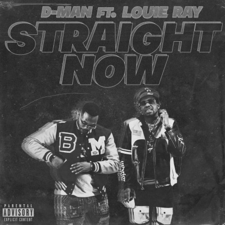 STRAIGHT NOW ft. Louie Ray | Boomplay Music