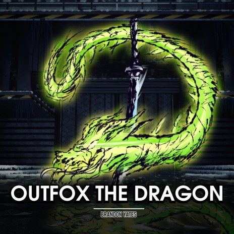 Outfox The Dragon | Boomplay Music