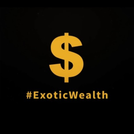 Exotic Wealth (Afro Beat) | Boomplay Music