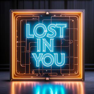 Lost in you