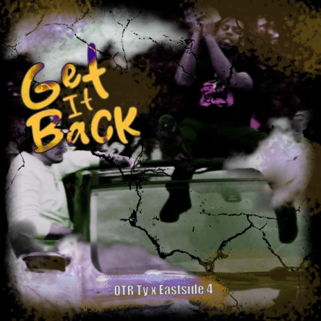 Get It Back ft. Eastside 4 | Boomplay Music