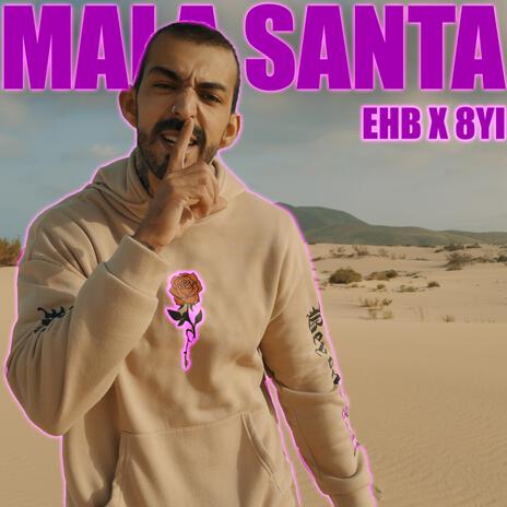 Mala santa ft. 8Yi