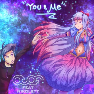 You & Me ft. Nikolett lyrics | Boomplay Music