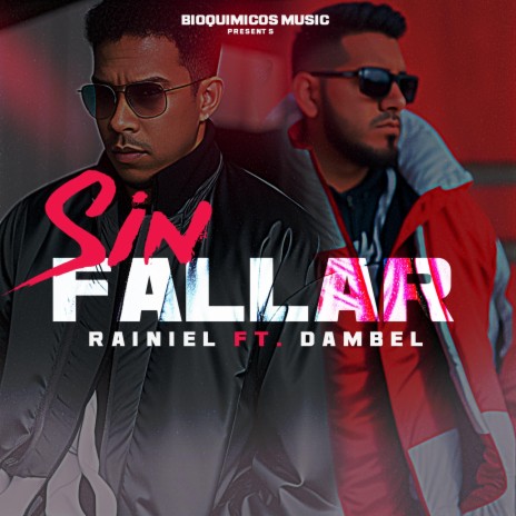 Sin Fallar ft. Rainiel "Sonando" | Boomplay Music