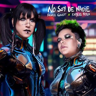 NO SOY DE NADIE ft. Khylie Rylo lyrics | Boomplay Music