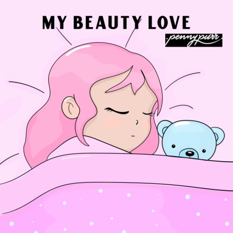 My Beauty Love | Boomplay Music