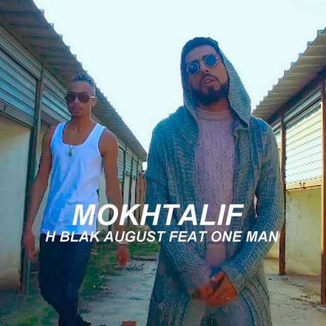 MOKHTALIF (One Man) | Boomplay Music