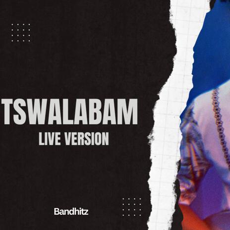 Tshwalabam Live (Live) | Boomplay Music